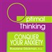 Conquer Your Anxiety: With Optimal Thinking